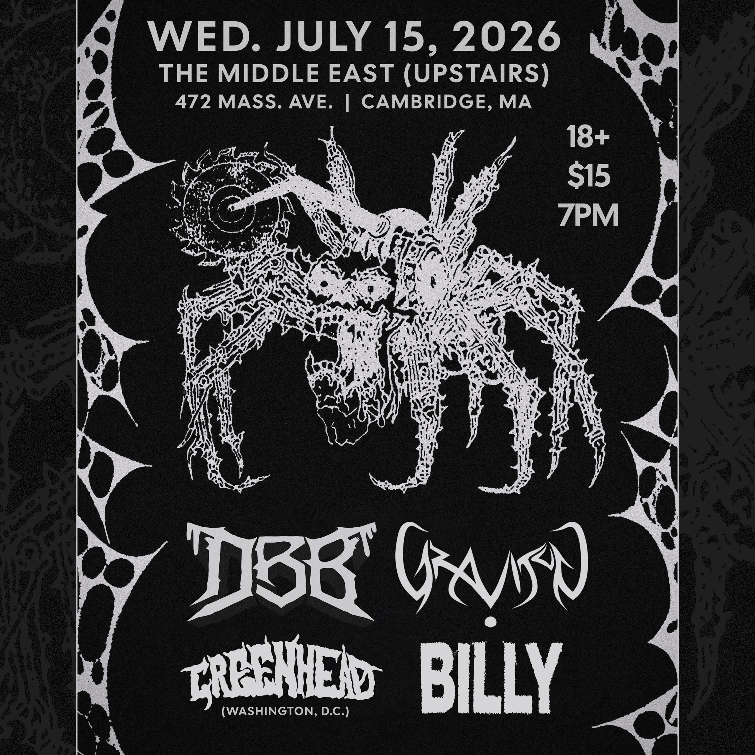 Wednesday July 15, 2026 DBB Drive-By Bukkake Graviton Greenhead (DC) Billy @ The Middle East (Upstairs) in Cambridge, MA
